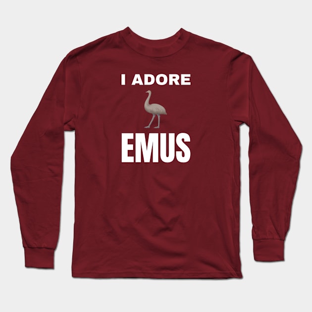 I adore Emus Long Sleeve T-Shirt by InspiredCreative